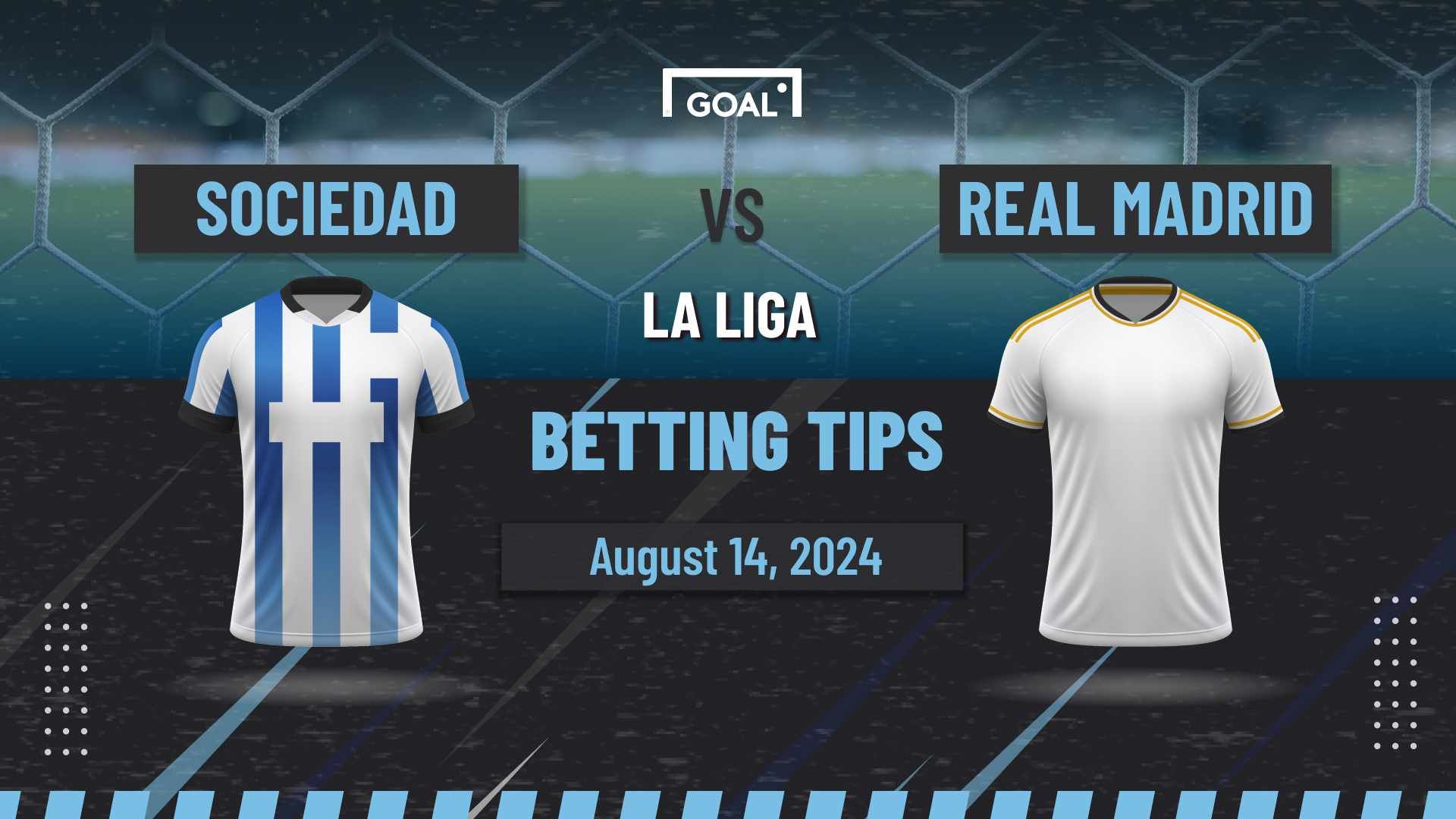 Real Sociedad vs Real Madrid Predictions Madrid to prove they are the Real deal Nigeria